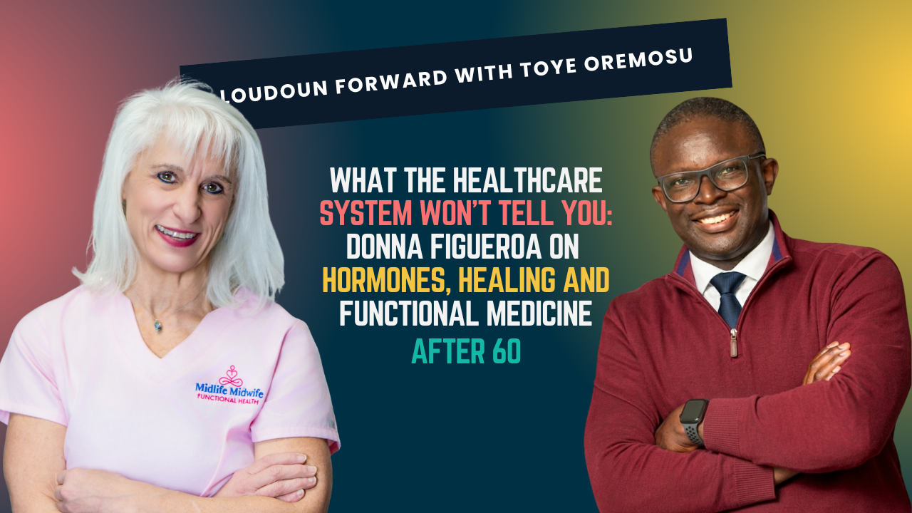 Cover art: What the Healthcare System Won't Tell You: Donna Figueroa on Hormones, Healing, and Functional Medicine After 60